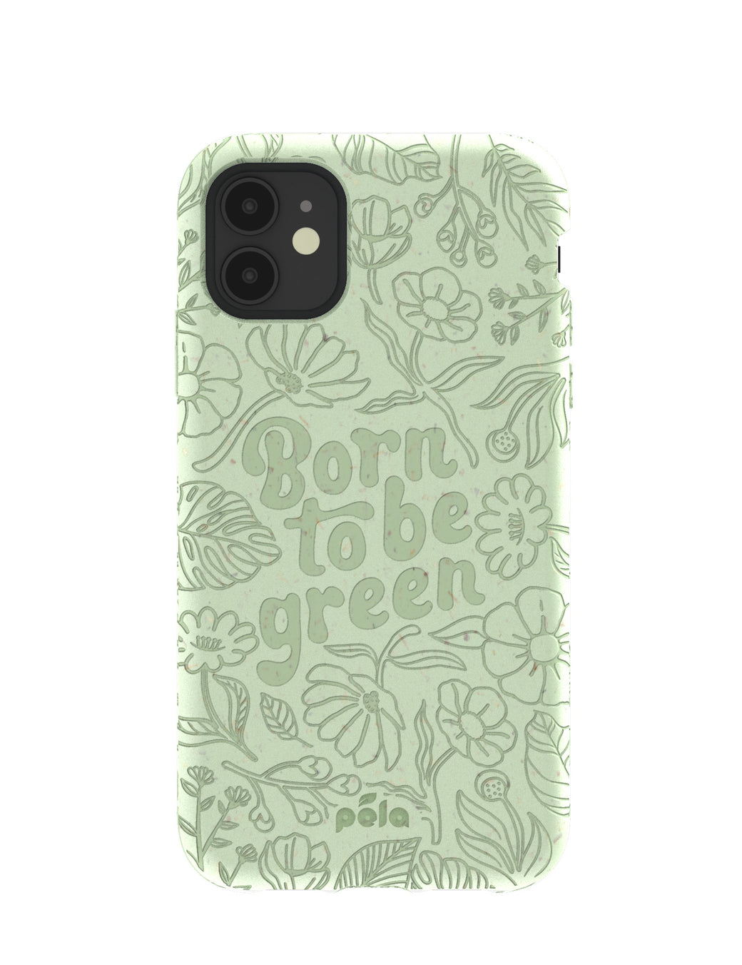 Sage Green Born to be green iPhone 11 Case