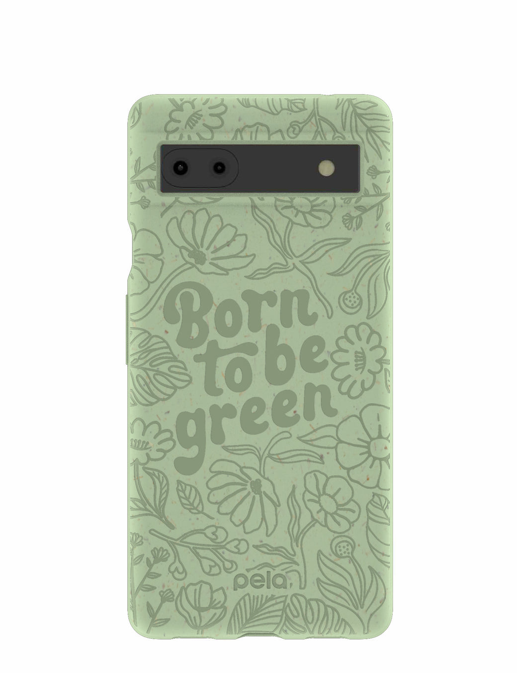 Sage Green Born to be green Google Pixel 6a Case